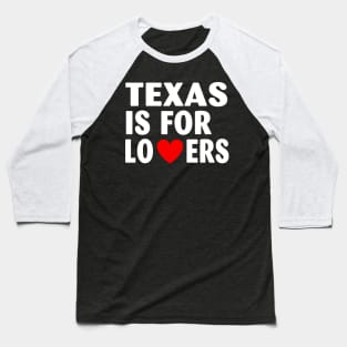 Texas State Texas Home Texas Lovers Baseball T-Shirt